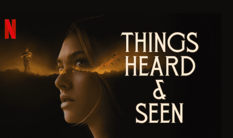 Things heard and seen (2021) 