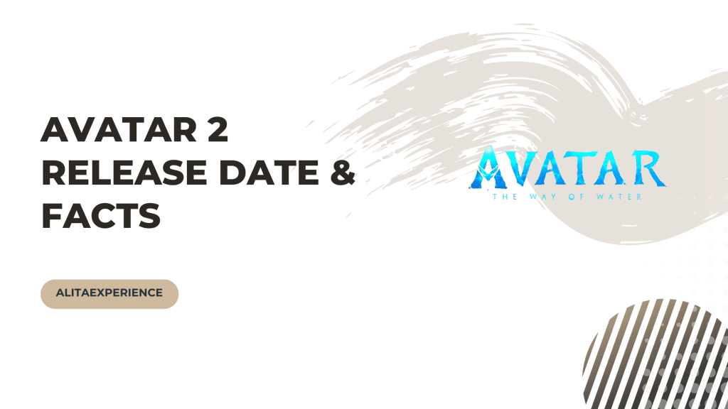 Avatar 2 Release Date & Facts - AlitaExperience