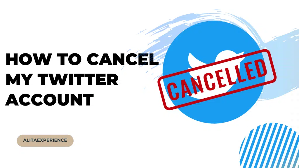 How To Cancel My Twitter Account