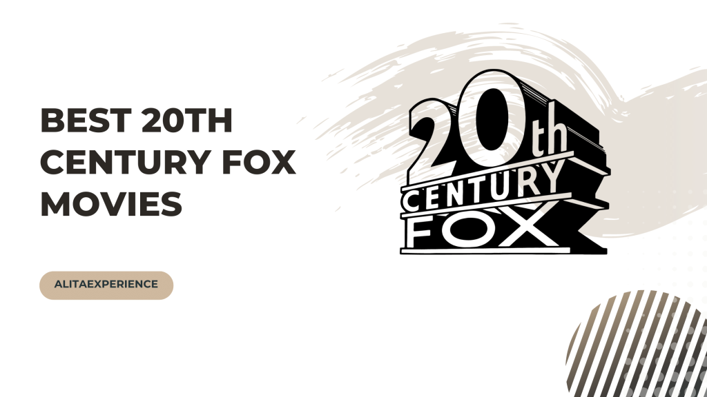 Best 20th Century Fox Movies - AlitaExperience