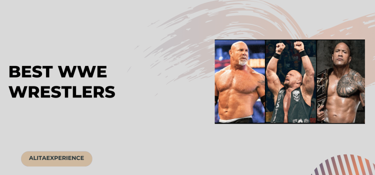 Best WWE Wrestlers