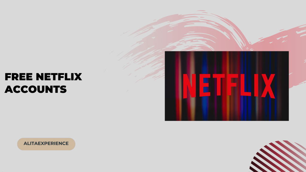 Free Netflix Accounts